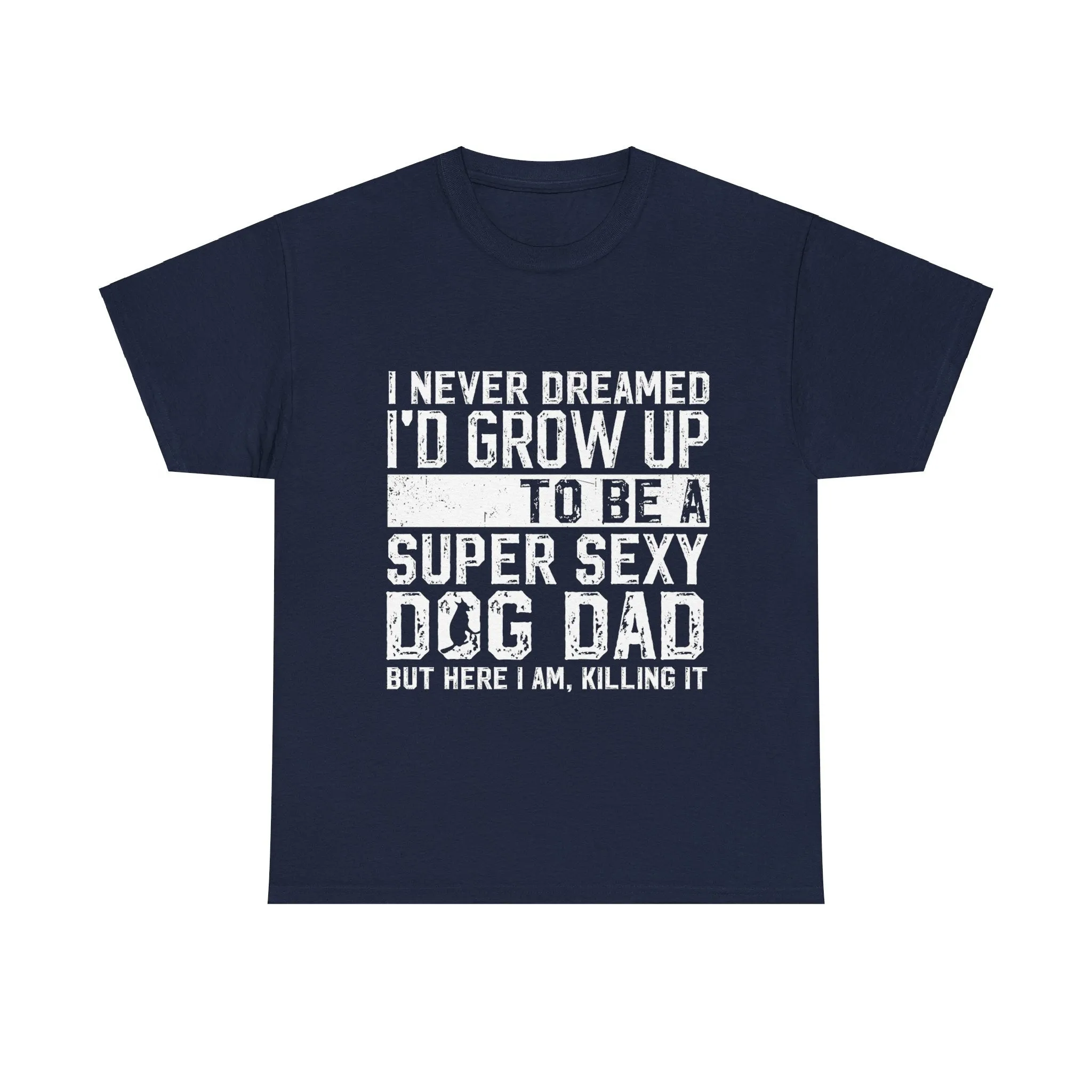 Dog Dad T-Shirt - Father's Day Gift
