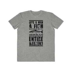 Give A Man A Fish...., Men's Lightweight Fashion Tee