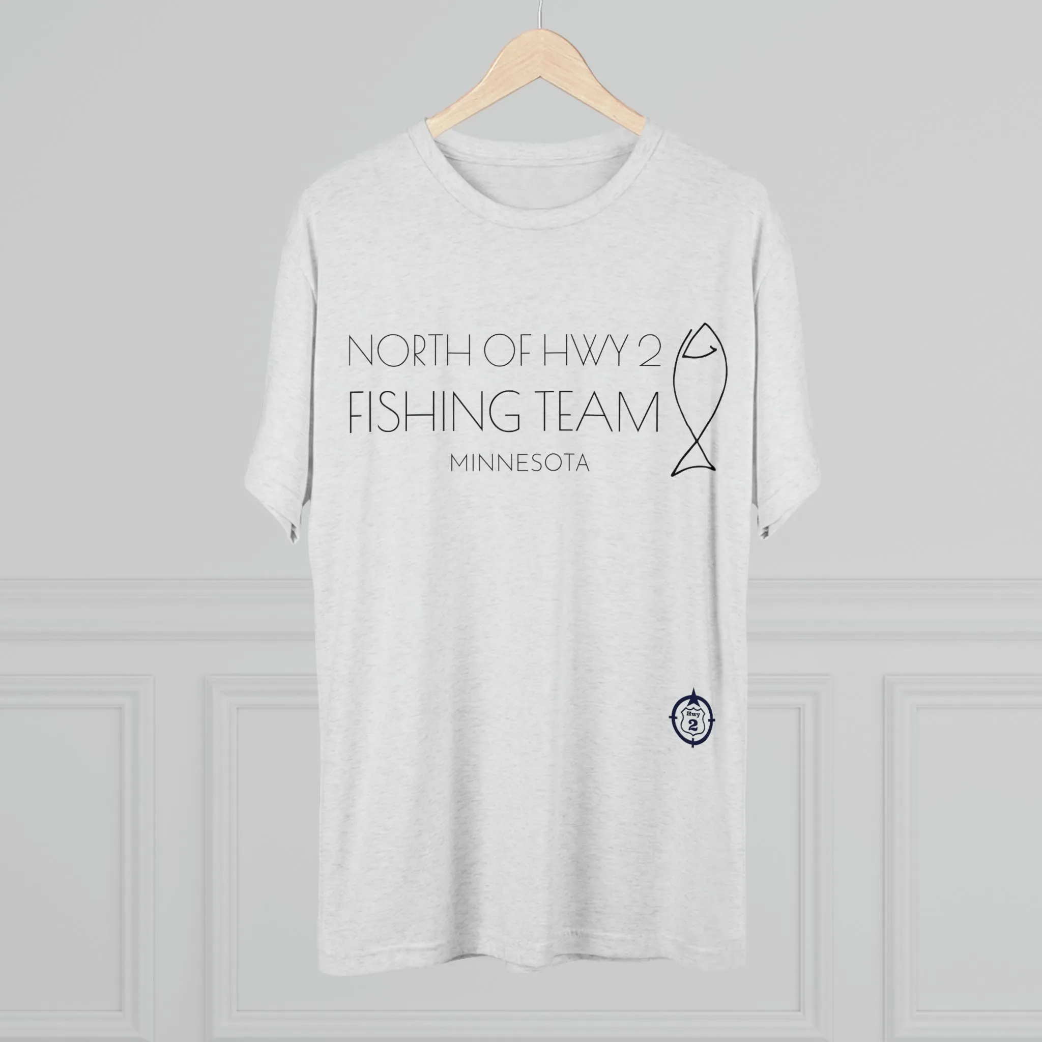 North of Hwy 2 - Fishing Team - Unisex Tri-Blend Crew Tee