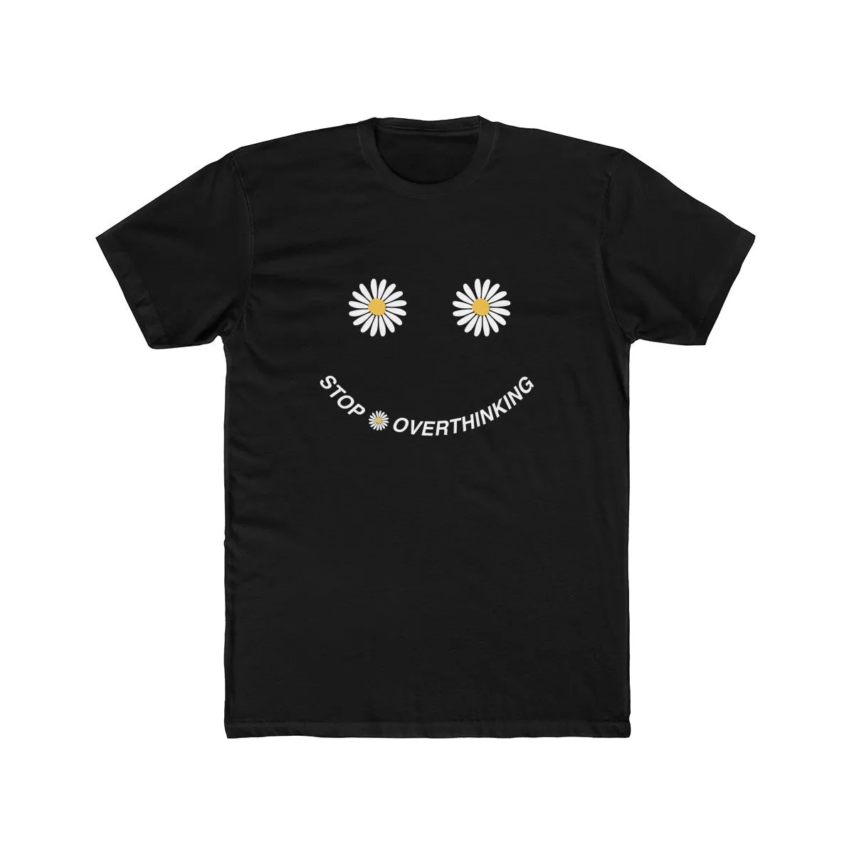 STOP OVERTHINKING Unisex Crew Tee