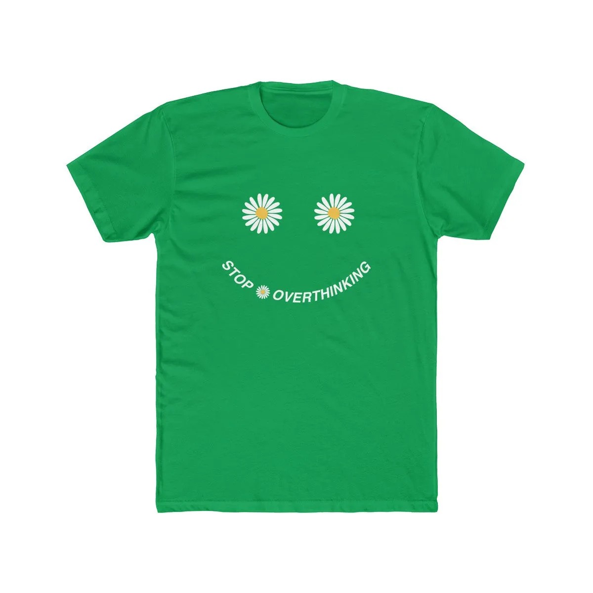 STOP OVERTHINKING Unisex Crew Tee