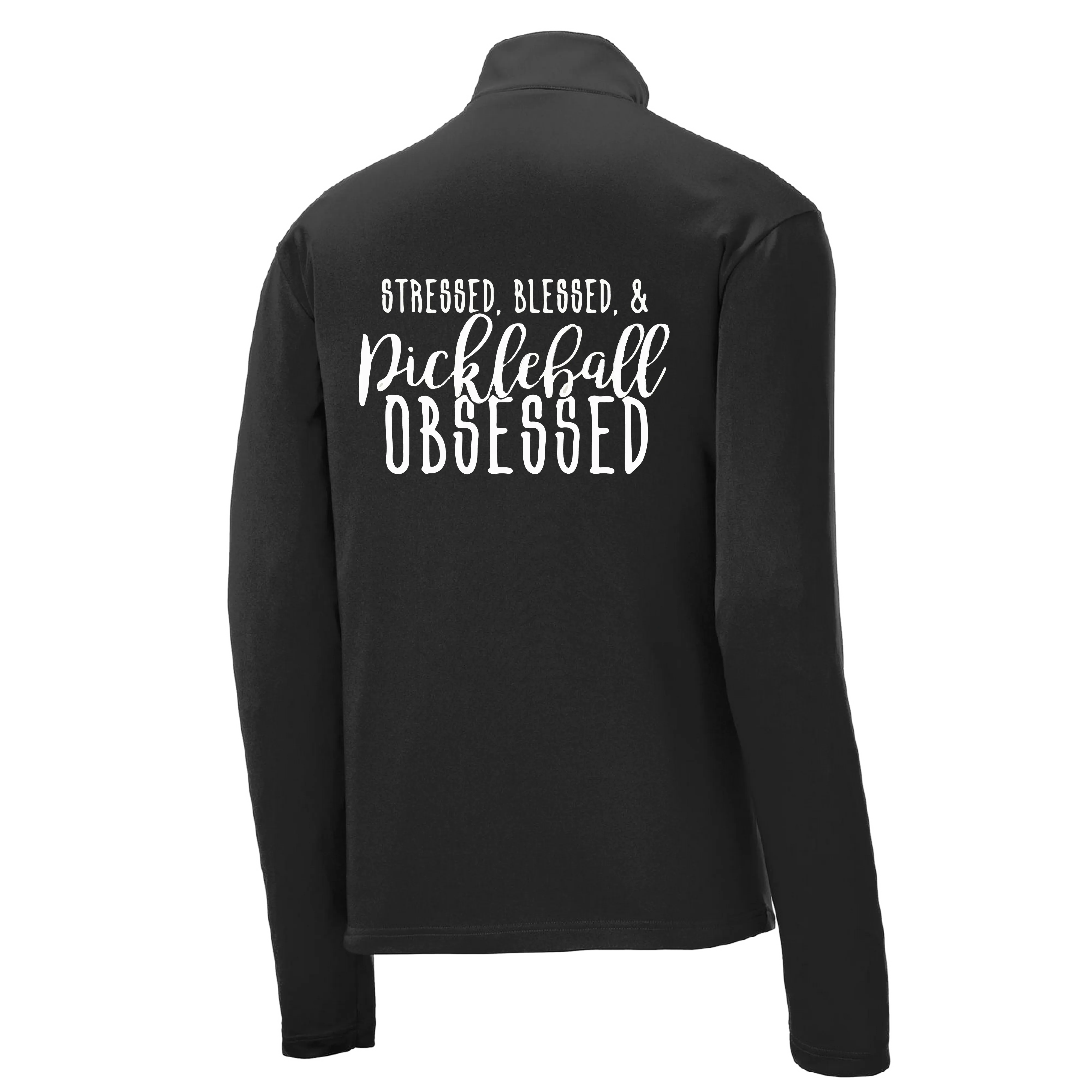 Stressed Blessed & Pickleball Obsessed | Men's 1/4 Zip Long Sleeve Pullover Athletic Shirt | 100% Polyester