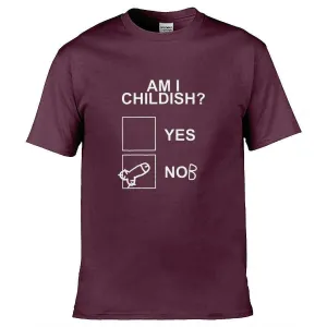 Teemarkable! Am I Childish T-Shirt